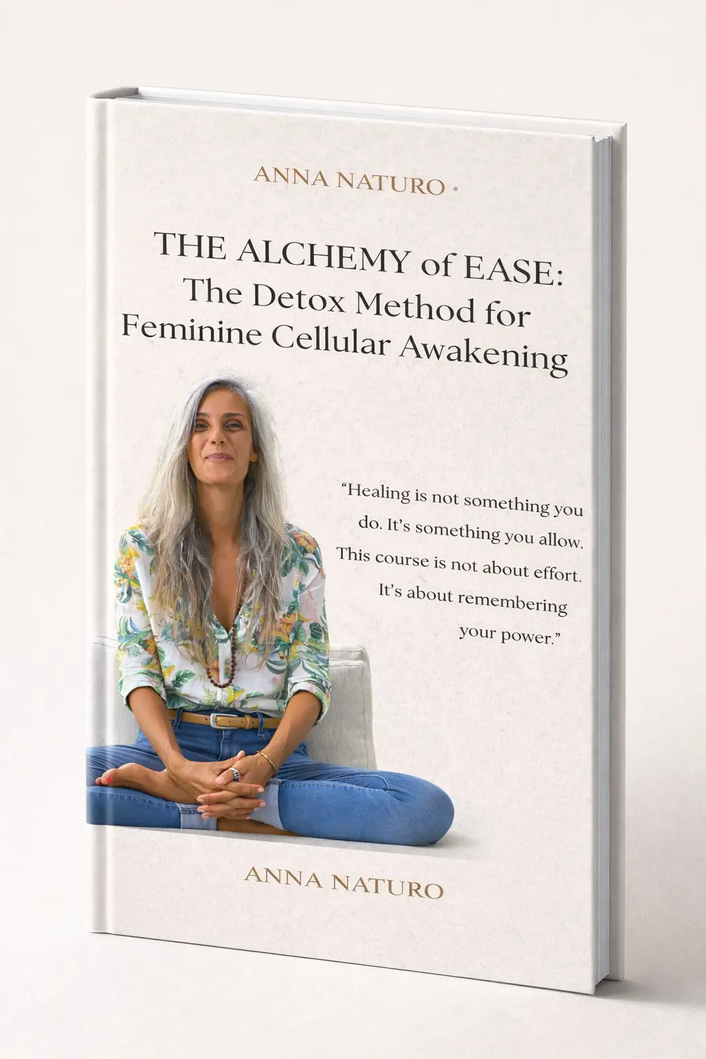 The Alchemy of Ease – The Detox Method for Feminine Cellular Awakening